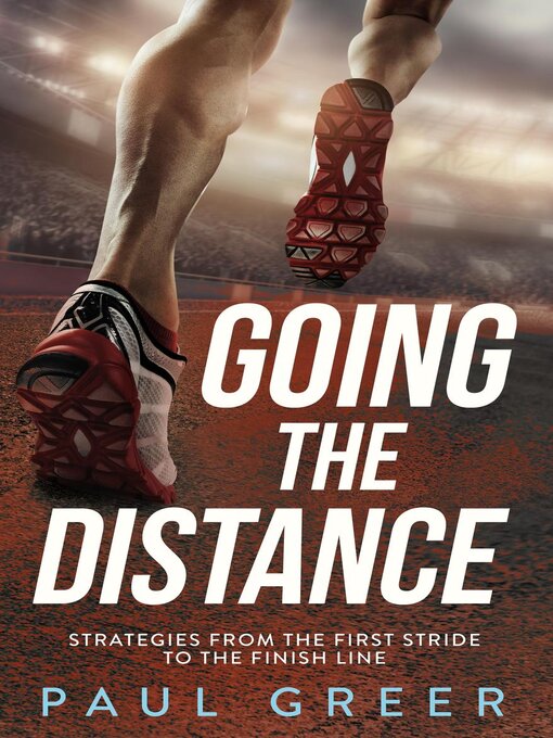 Title details for Going the Distance by Paul Greer - Available